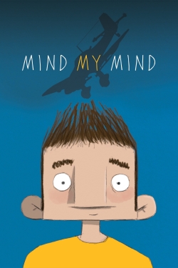 watch free Mind My Mind hd online