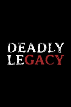 watch free Deadly Legacy hd online