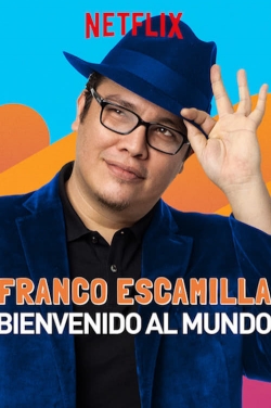 watch free Franco Escamilla: Bienvenido al Mundo hd online