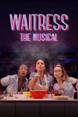 watch free Waitress: The Musical hd online