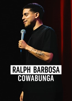watch free Ralph Barbosa: Cowabunga hd online