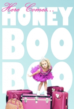 watch free Here Comes Honey Boo Boo hd online