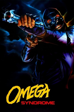 watch free Omega Syndrome hd online