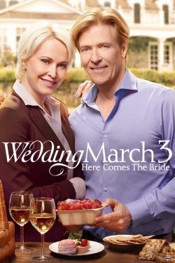 watch free Wedding March 3: Here Comes the Bride hd online