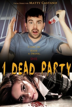 watch free 1 Dead Party hd online