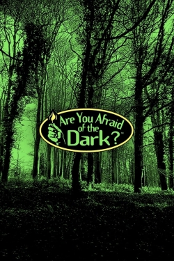 watch free Are You Afraid of the Dark? hd online