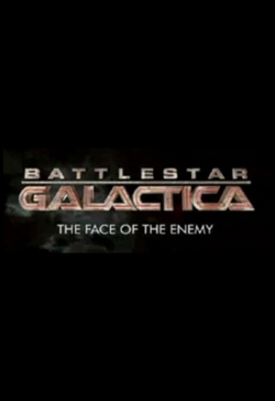 watch free Battlestar Galactica: The Face of the Enemy hd online