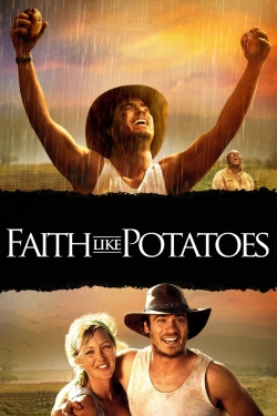 watch free Faith Like Potatoes hd online