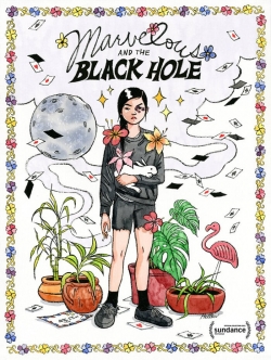 watch free Marvelous and the Black Hole hd online