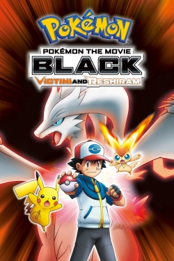 watch free Pokémon the Movie Black: Victini and Reshiram hd online