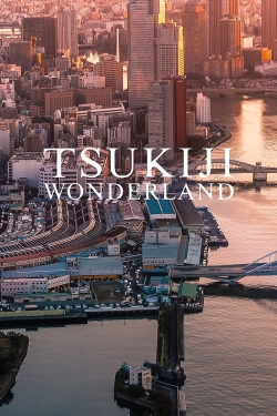 watch free Tsukiji Wonderland hd online