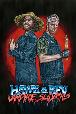 watch free Hawk and Rev: Vampire Slayers hd online