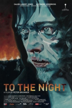 watch free To the Night hd online