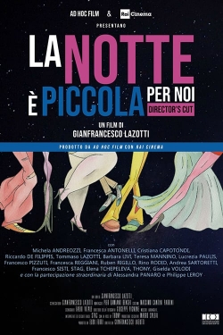 watch free La notte è piccola per noi hd online