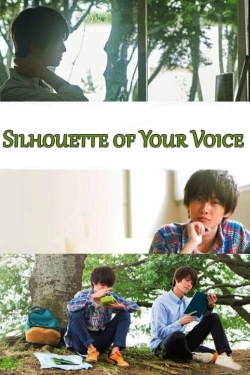 watch free Silhouette of Your Voice hd online