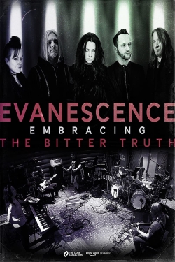watch free Evanescence: Embracing the Bitter Truth hd online