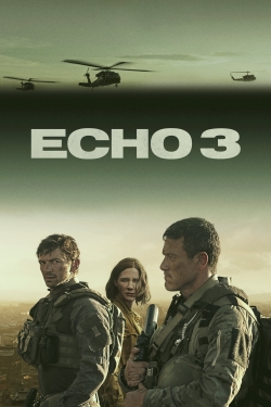 watch free Echo 3 hd online