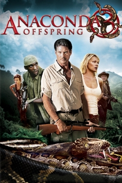 watch free Anaconda 3: Offspring hd online