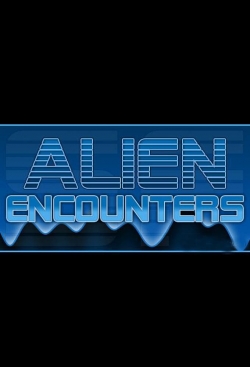 watch free Alien Encounters hd online