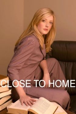 watch free Close to Home hd online