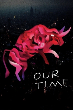 watch free Our Time hd online