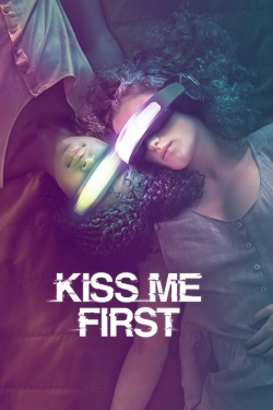 watch free Kiss Me First hd online