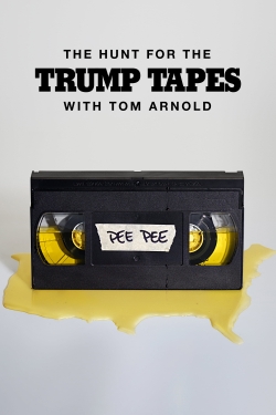 watch free The Hunt for the Trump Tapes With Tom Arnold hd online