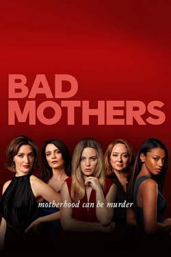 watch free Bad Mothers hd online