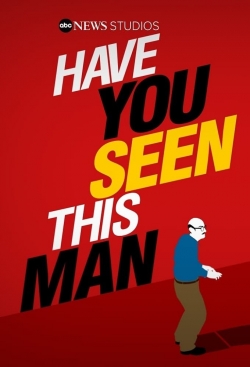 watch free Have You Seen This Man? hd online