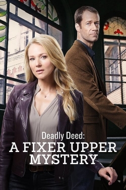 watch free Deadly Deed: A Fixer Upper Mystery hd online