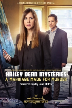 watch free Hailey Dean Mysteries: A Marriage Made for Murder hd online