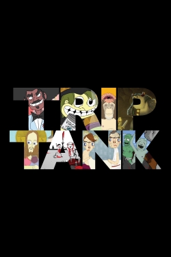 watch free TripTank hd online