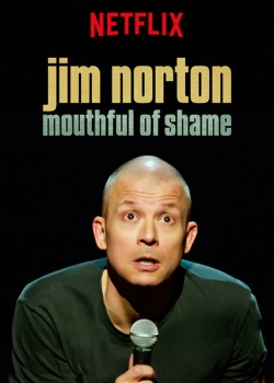 watch free Jim Norton: Mouthful of Shame hd online