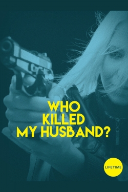 watch free Who Killed My Husband hd online
