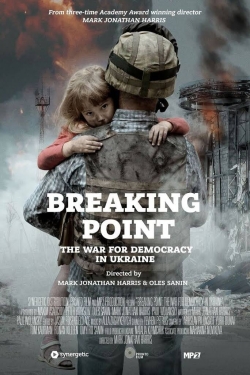 watch free Breaking Point: The War for Democracy in Ukraine hd online