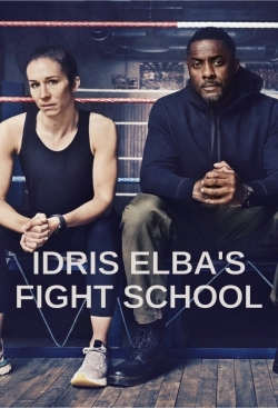 watch free Idris Elba's Fight School hd online