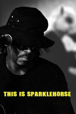watch free This Is Sparklehorse hd online