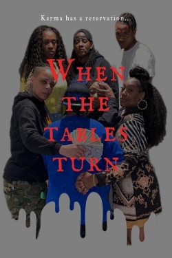 watch free When The Tables Turn hd online