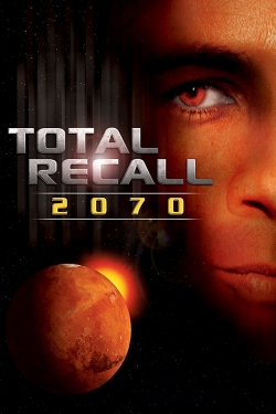 watch free Total Recall 2070 hd online