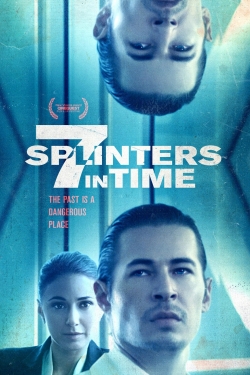 watch free 7 Splinters in Time hd online