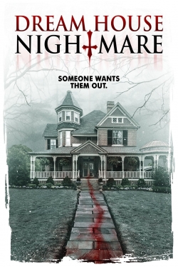 watch free Dream House Nightmare hd online