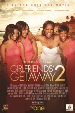 watch free Girlfriends Getaway 2 hd online