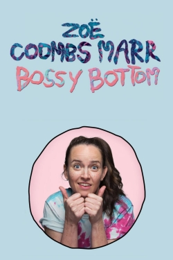 watch free Zoë Coombs Marr: Bossy Bottom hd online