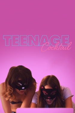 watch free Teenage Cocktail hd online