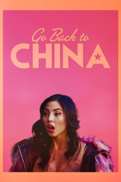 watch free Go Back to China hd online