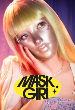 watch free Mask Girl hd online