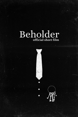 watch free BEHOLDER. Official Short Film hd online