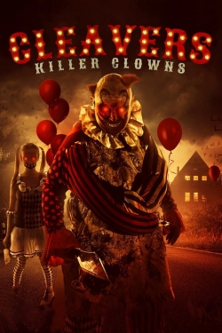 watch free Cleavers: Killer Clowns hd online