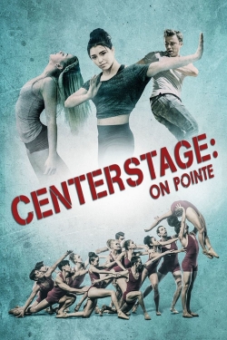 watch free Center Stage: On Pointe hd online