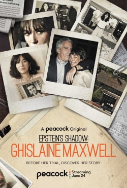 watch free Epstein's Shadow: Ghislaine Maxwell hd online